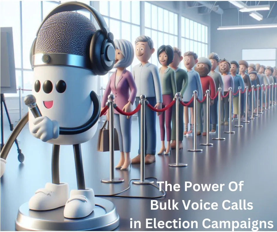 Benefits of bulk voice calls for election campaigns